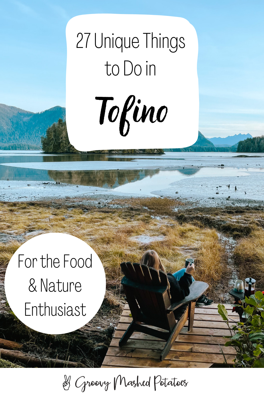 27 Unique Things to do in Tofino BC